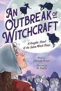 An Outbreak of Witchcraft : A Graphic Novel of the Salem Witch Trials