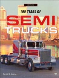 100 Years of Semi Trucks (Crestline Series)