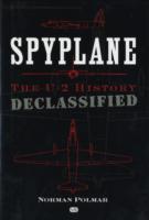 Spyplane : The U-2 History Declassified