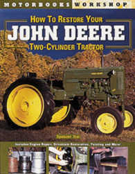 How to Restore Your John Deere Two-cylinder Tractor (Motorbooks Workshop)