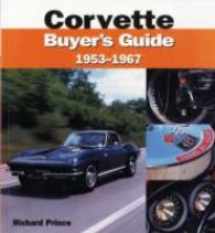 Corvette Buyers Guide, 1953-1967 (Color Buyer's Guide)