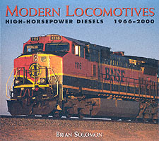 Modern Locomotives : High-Horsepower Diesels 1966-2000
