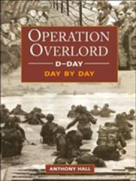 Operation Overlord---D-Day--- : Day by Day