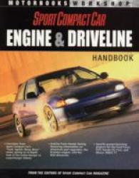 Sport Compact Car Engines & Drivelines : Handbook