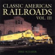 Classic American Railroads 〈3〉