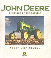 John Deere : A History of the Tractor