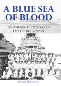 A Blue Sea of Blood : Deciphering the Mysterious Fate of the USS Edsall （1ST）