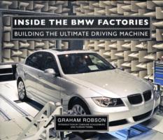 Inside the BMW Factories : Building the Ultimate Driving Machine
