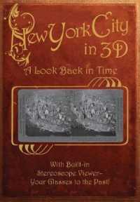 New York City 3D: a Look Back in Time : With Built-in Stereoscope Viewer-your Glasses to the Past! (Stereoscope)