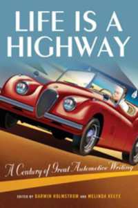 Life is a Highway : A Century of Great Automotive Writing