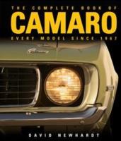 The Complete Book of Camaro : Every Model since 1967