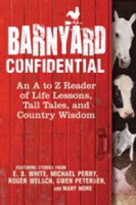 Barnyard Confidential : An a to Z Reader of Life Lessons, Tall Tales, and Country Wisdom