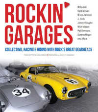 Rockin' Garages : Collecting, Racing & Riding with Rock's Great Gearheads
