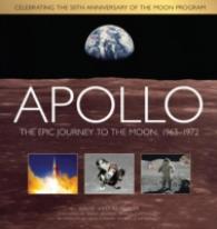 Apollo : The Epic Journey to the Moon, 1963-1972 （Reprint）