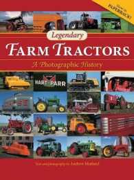 Legendary Farm Tractors : A Photographic History （2ND）