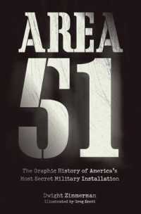 Area 51 : The Graphic History of America's Most Secret Military Installation -- Paperback / softback