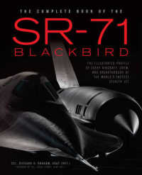 The Complete Book of the SR-71 : Every Aircraft, Pilot, and Story from 1963