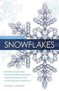 Field Guide to Snowflakes （Reprint）