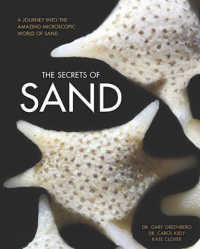 The Secrets of Sand : A Journey into the Amazing Microscopic World of Sand