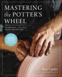 Mastering the Potter's Wheel : Techniques, Tips, and Tricks for Potters (Mastering Ceramics)