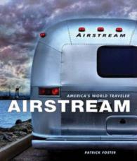 Airstream : America's World Traveler