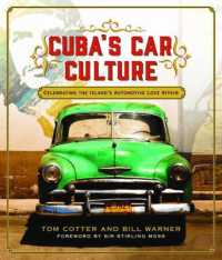 Cuba's Car Culture : Celebrating the Island's Automotive Love Affair
