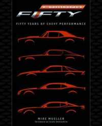 Camaro : Fifty Years of Chevy Performance