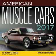 American Muscle Cars 2017 Calendar （16M MIN WA）