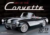 Art of Corvette 2017 Calendar （16M Deluxe）