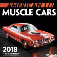 American Muscle Cars 2018 Calendar （16M MIN WA）