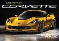 Art of the Corvette 2018 Calendar （16M WAL）