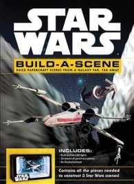 Star Wars Build-a-Scence : Build Papercraft Scenes from a Galaxy Far, Far Away （BOX PAP/TO）