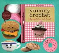Yummy Crochet : 12 Projects too cute to eat （TOY/PAP）