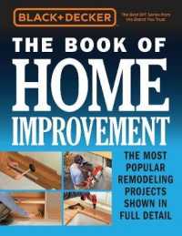 Black & Decker the Book of Home Improvement : The Most Popular Remodeling Projects Shown in Full Detail (Black & Decker)