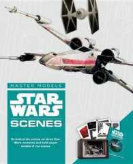 Star Wars - Scenes : Go Behind the Scenes on Three Star Wars Moments and Build Paper Models of the Scenes (Master Models) （BOX PCK HA）