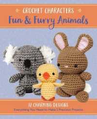 Fun & Furry Animals : 12 Charming Designs (Crochet Characters) （BOX PAP/UN）