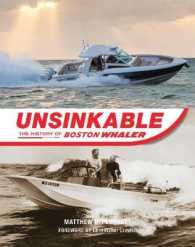 Unsinkable : The History of Boston Whaler