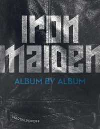 Iron Maiden : Album by Album (Album by Album)