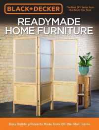Black & Decker Readymade Home Furniture : Easy Building Projects Made from Off-the-Shelf Items (Black & Decker)