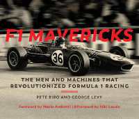 F1 Mavericks : The Men and Machines that Revolutionized Formula 1 Racing
