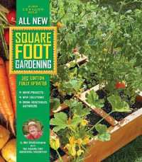 All New Square Foot Gardening, 3rd Edition, Fully Updated : MORE Projects - NEW Solutions - GROW Vegetables Anywhere (All New Square Foot Gardening) （3RD）