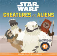 Creatures Vs. Aliens : Sounds from the Showdown (Star Wars) （INA NOV）