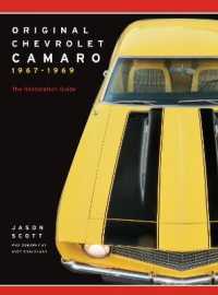 Original Chevrolet Camaro 1967-1969 : The Restoration Guide