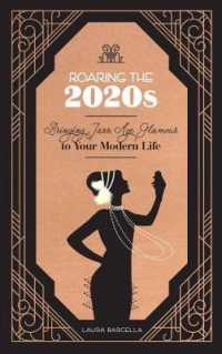 Roaring the 2020s : Bringing Jazz Age Glamour to Your Modern Life