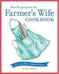 Best Recipes from the Farmer's Wife Cookbook : Over 250 Blue-Ribbon Recipes