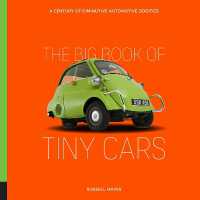The Big Book of Tiny Cars : A Century of Diminutive Automotive Oddities