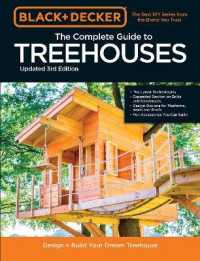 Black & Decker the Complete Photo Guide to Treehouses 3rd Edition : Design and Build Your Dream Treehouse (Black & Decker)