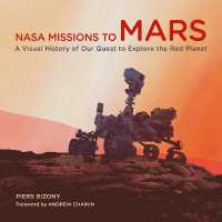 NASA Missions to Mars : A Visual History of Our Quest to Explore the Red Planet
