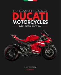 The Complete Book of Ducati Motorcycles, 2nd Edition : Every Model since 1946 （2ND）