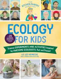 The Kitchen Pantry Scientist Ecology for Kids : Science Experiments and Activities Inspired by Awesome Ecologists, Past and Present; with 25 illustrated biographies of amazing scientists from around the world (The Kitchen Pantry Scientist)